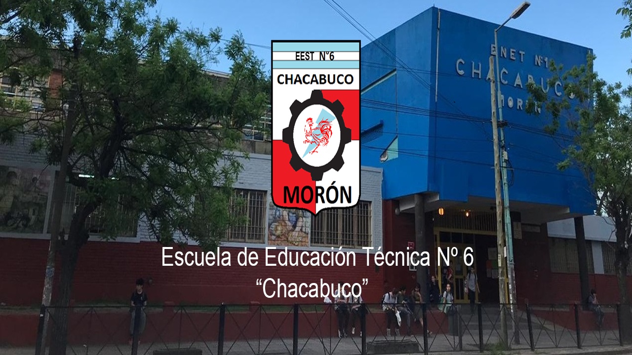 Escuela de Educación Secundaria Técnica Nº6 'Chacabuco'